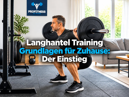 Langhantel Training Grundlagen für Zuhause: Der Einstieg